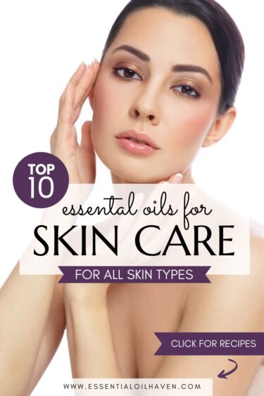 using essential oils for skin care benefits