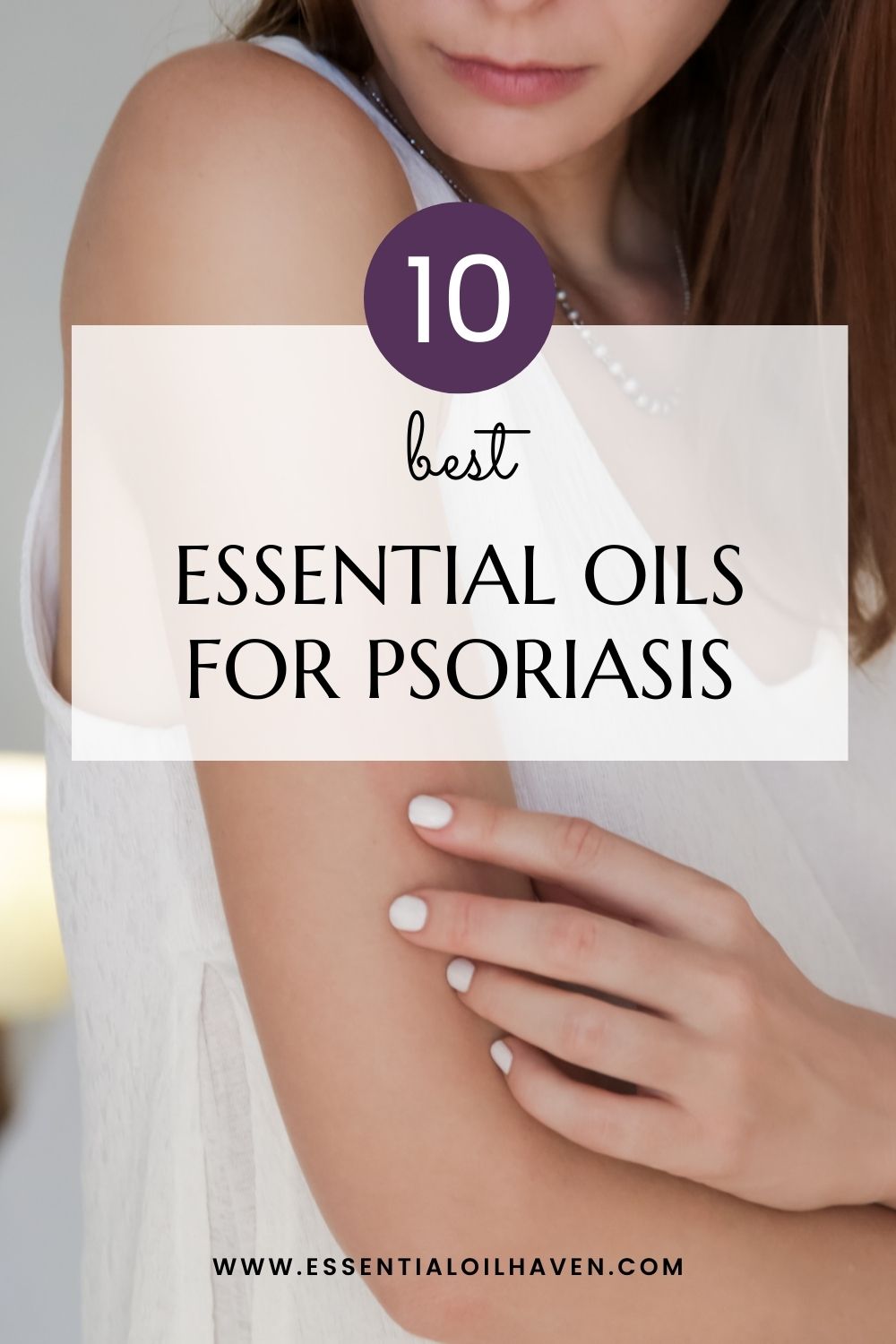 Essential Oils for Psoriasis (And How To Use Them)