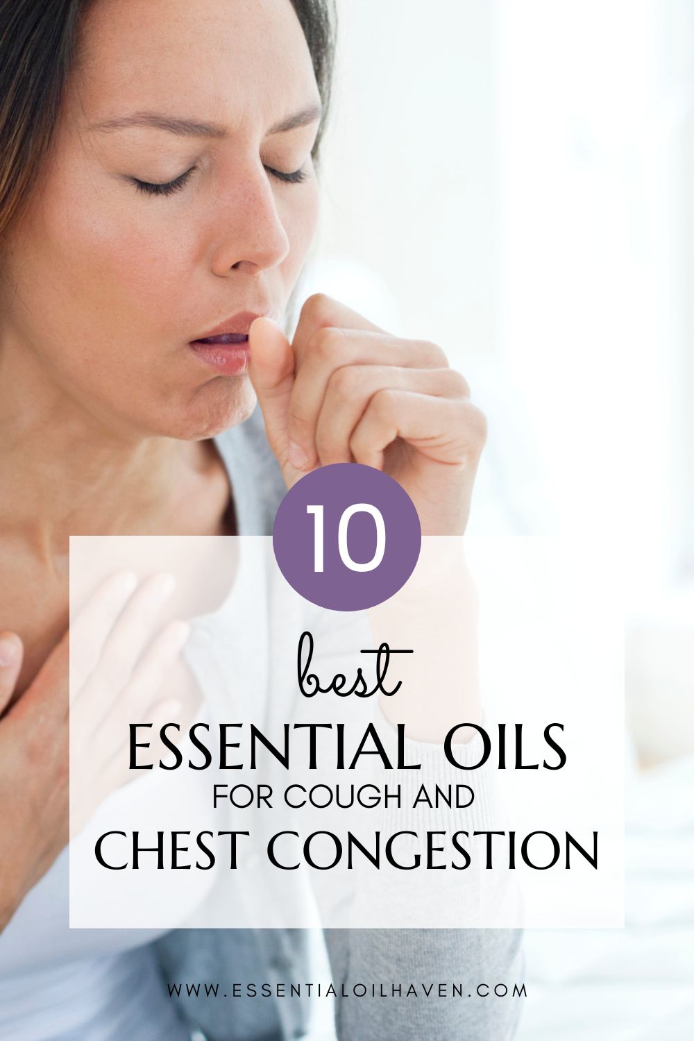 10 Essential Oils for Cough, Chest Congestion and Sore Throat