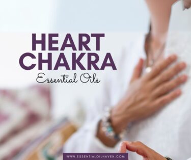 aromatherapy oils for heart chakra balance