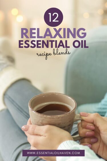 relaxing essential oil blends for a calmer mind