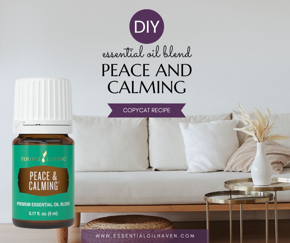 make your own peace and calming essential oil blend