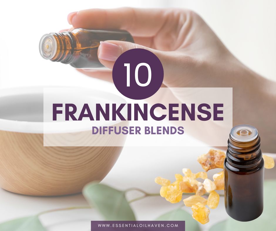 10 frankincense essential oil diffuser blends