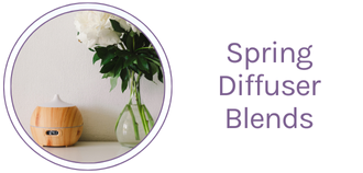 Essential Oil Blends for Spring